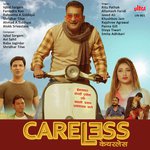 Careless - Lakhbir Singh Lakha Song Download